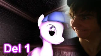 Nyt monster.. + TWILIGHT SPARKLE?! Amnesia: Heart (del 1)