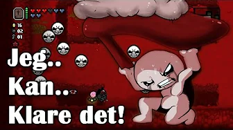 Strategi? Alt for let! Binding of Isaac: REBIRTH
