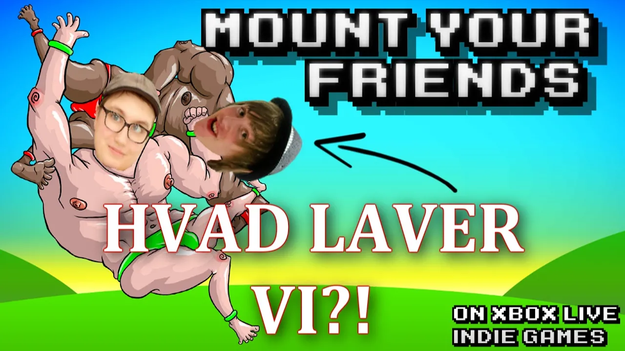 Sjoveste Spil EVER!!! Mount Your Friends (M. Son-Michael)
