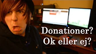 Debat: Donationer, Ok eller ej?
