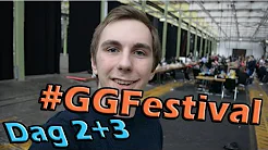 GGFestival / GG Festival Vlog - Dag #2-3