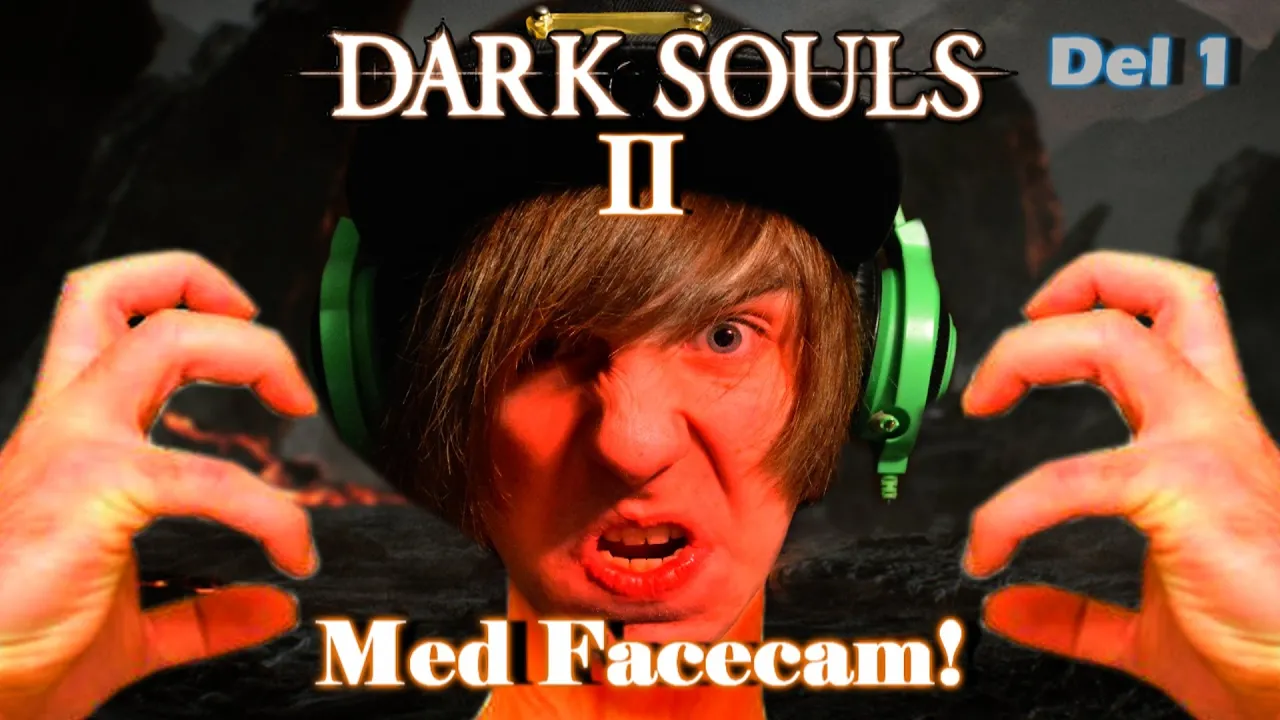 Lad Min VREDE Begynde - Dark Souls 2 + Facecam (Del 1)