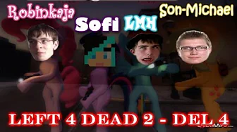 Akavet - L4D2 - Robinkaja, Son-Michael, Sofi og LMH - Del 4!