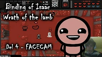 Dette kræver koncentration! FACECAM Binding of Isaac (Del 4)
