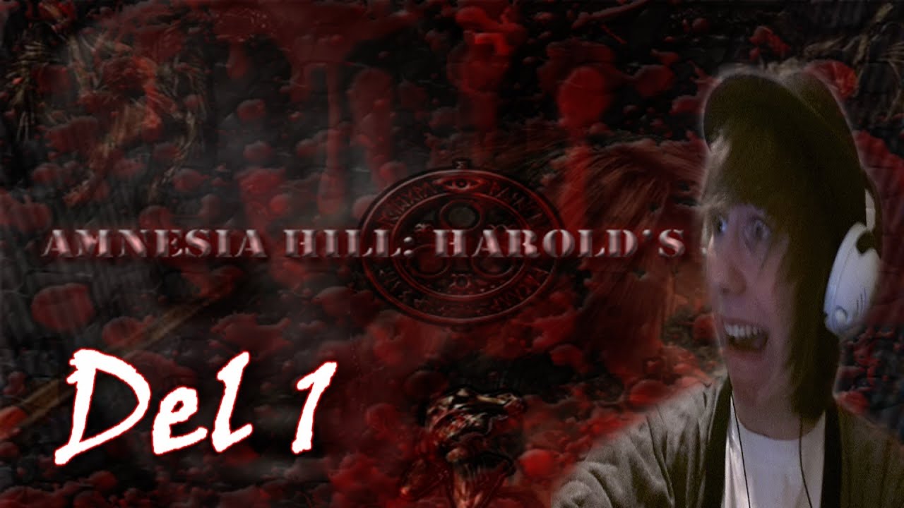 Silent Hill?! Amnesia Hill Harold - Del 1