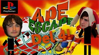 Vi i gang igen! - Ape Escape (Del 4)