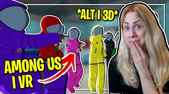 VI PRØVER AMONG US I VR *SKIDE SJOVT*