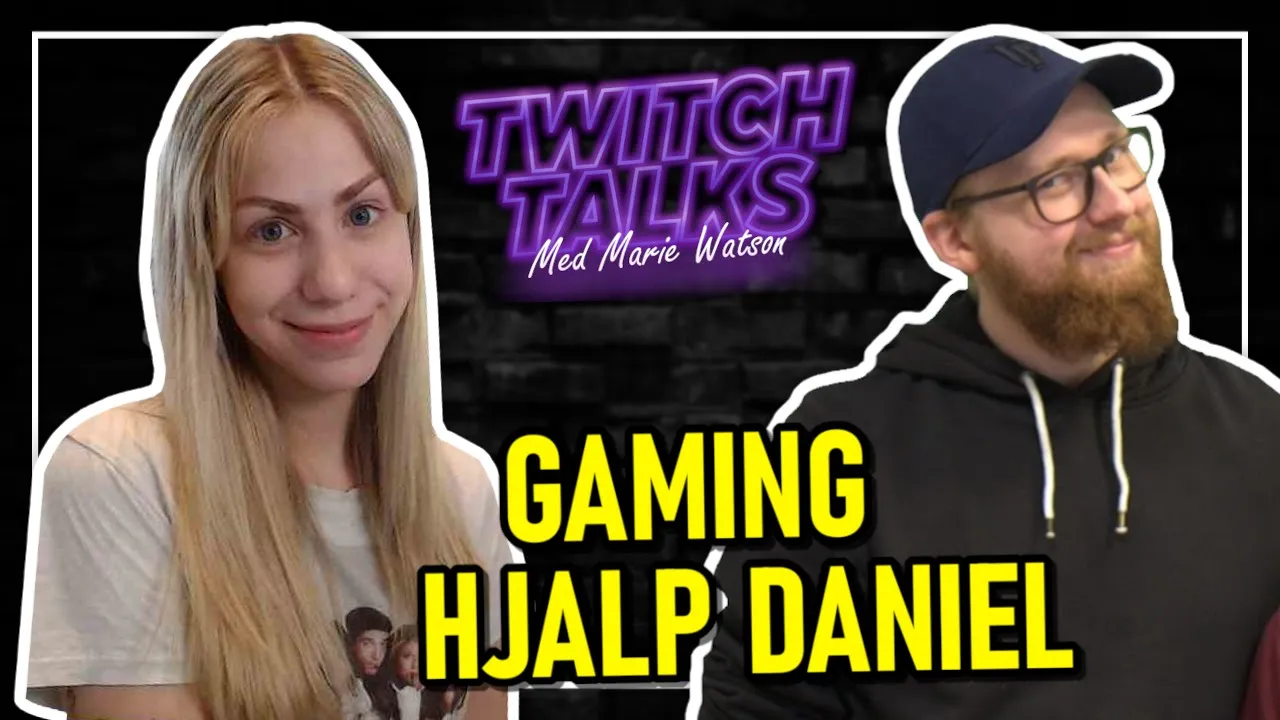 Twitch Talks: Daniel om hvordan Gaming reddede hans liv, usikkerhed, uddannelse og mere!