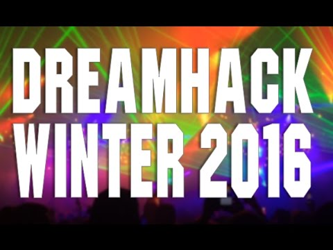DREAMHACK WINTER 2016 │VLOG
