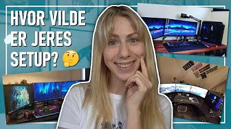 JEG BEDØMMER JERES GAMING SETUP