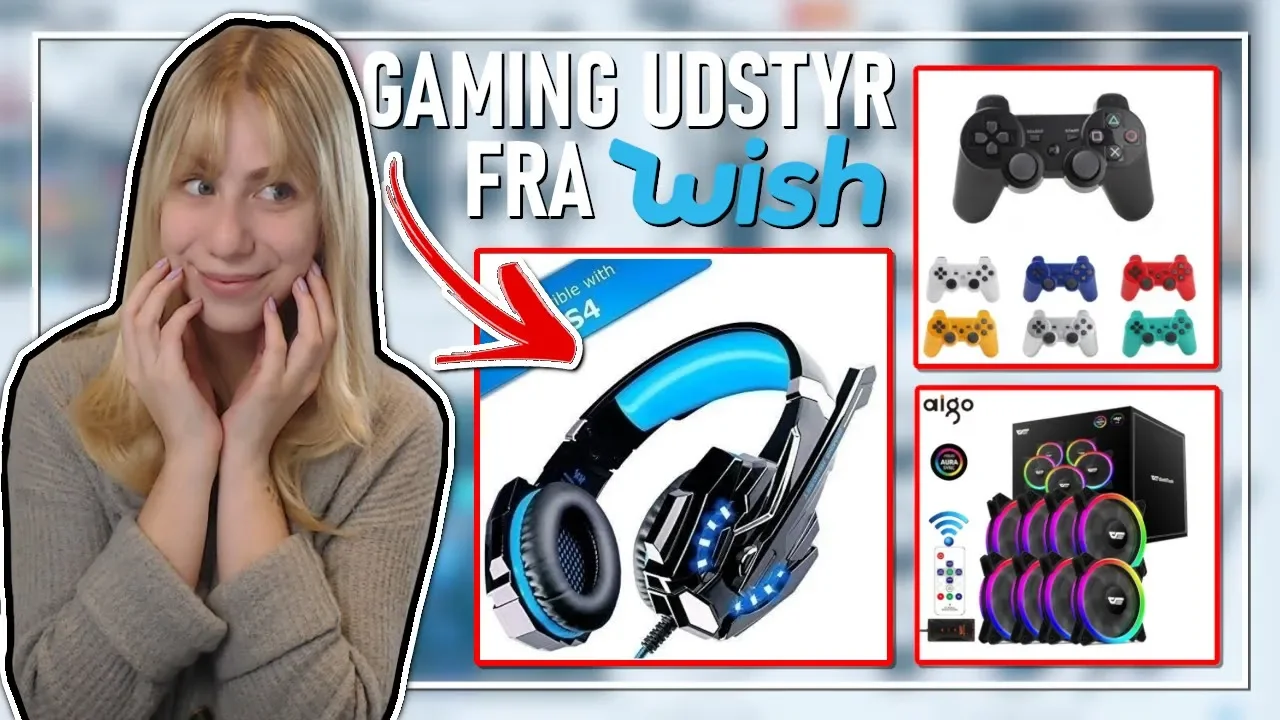 KØBER GAMING UDSTYR PÅ WISH!