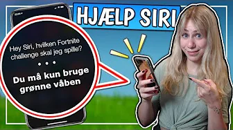 SIRI VÆLGER VORES FORTNITE CHALLENGE
