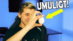 DISSE TING KAN DU UMULIGT GØRE!?