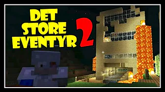 DET STORE EVENTYR 2 (Minecraft) - CoolageBrothers [Re-upload]