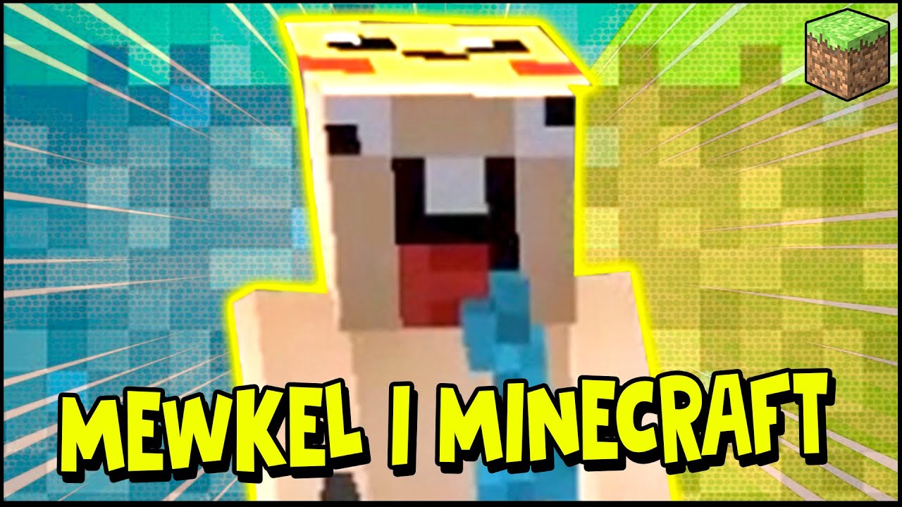 MIN KARAKTER! (Minecraft) - Mewkel [Re-Upload]