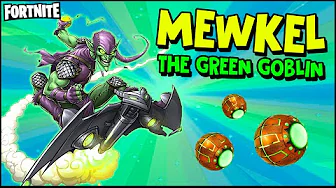 MEWKEL ER GREEN GOBLIN! (Fortnite) - Mewkel [Re-Upload]