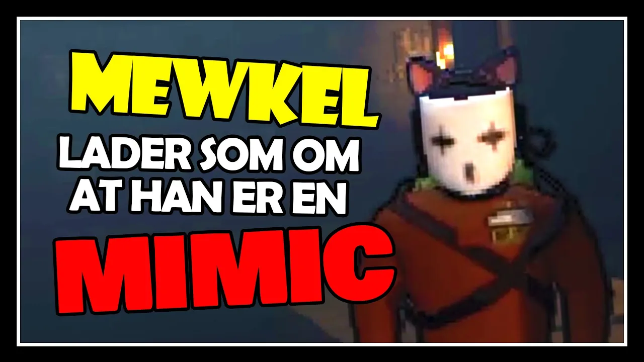 Cian tror jeg er en MIMIC! (Lethal Company) - Mewkel