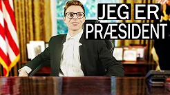 HVIS JEG VAR PRÆSIDENT?