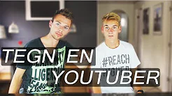 TEGN EN YOUTUBER