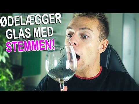 Kan man ødelægge glas med stemmen?!