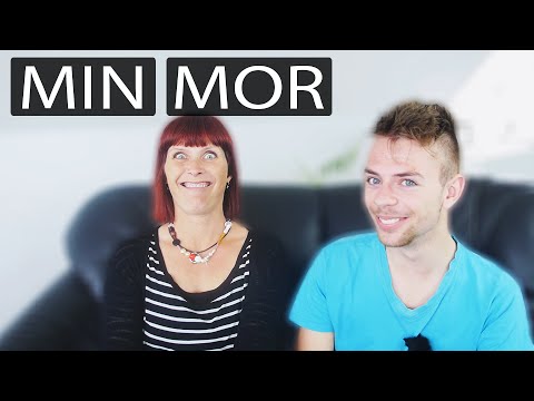 MØD MIN MOR!