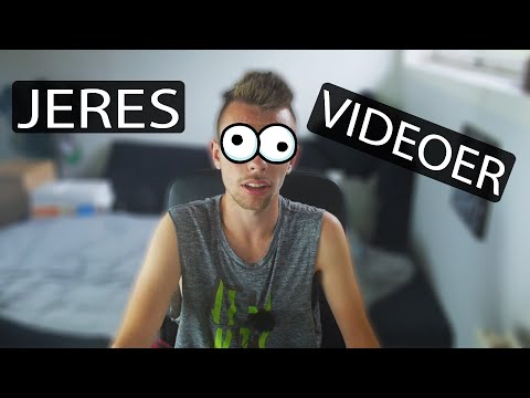 JEG SER JERES VIDEOER!