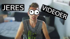 JEG SER JERES VIDEOER!