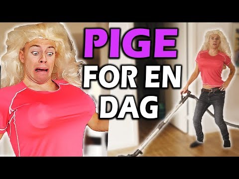 PRØVER AT LEVE SOM EN PIGE FOR EN DAG!