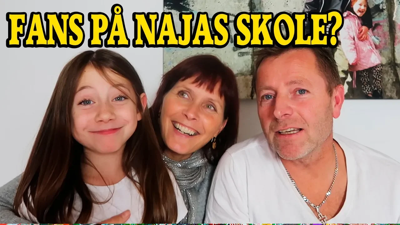GÅR NAJA I SKOLE MED FANS?