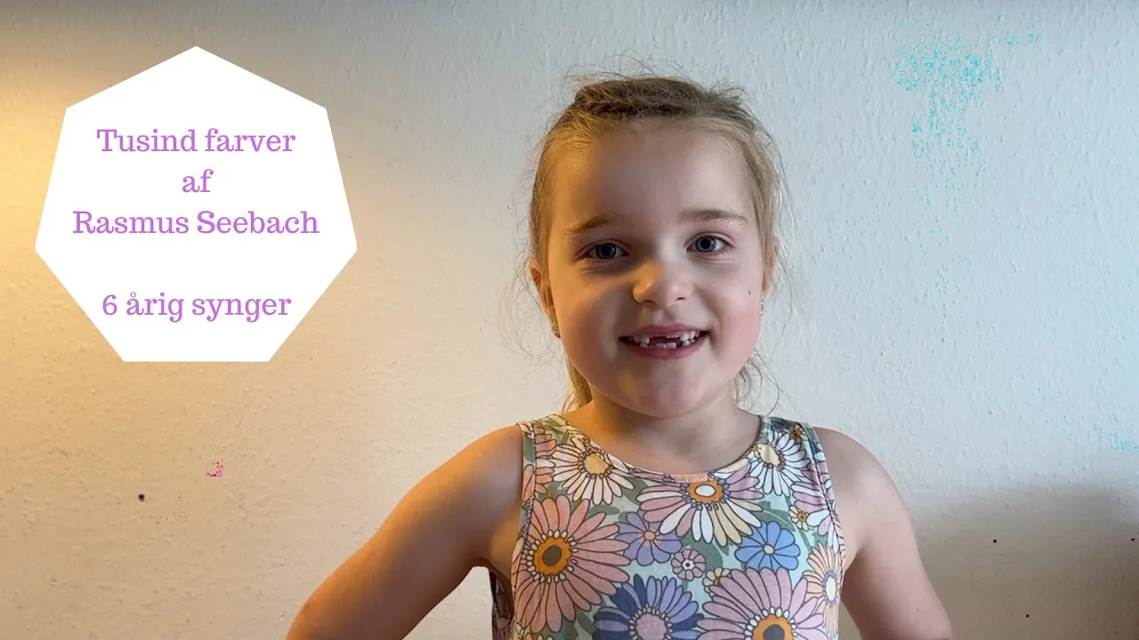 6 ÅRIG SYNGER RASMUS SEEBACH TUSIND FARVER