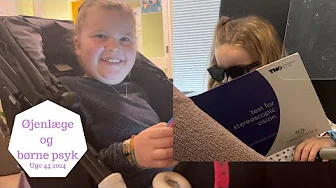 Tilbage til ØJENLÆGEN og på BØRNE PSYKIATRIEN igen