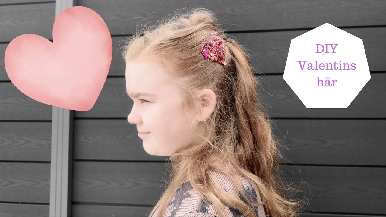 DIY Valentins hår