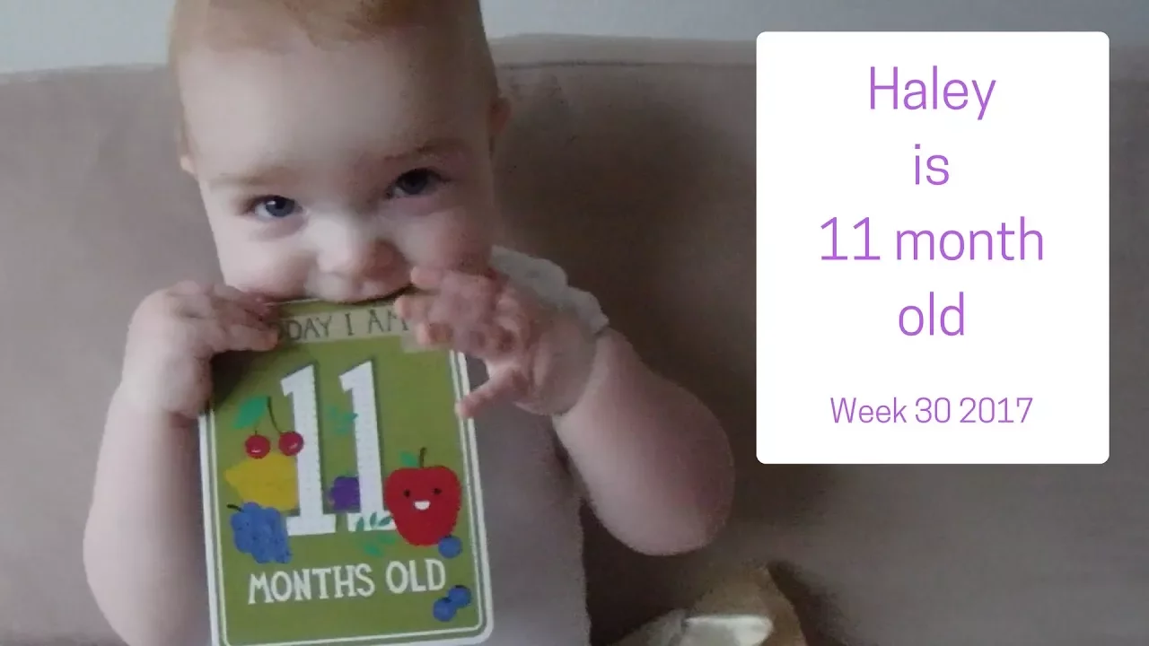 Haleyis 11 months old
