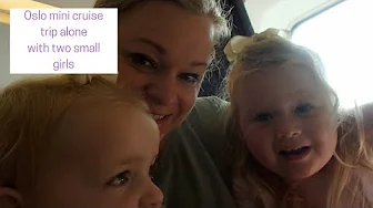 Oslo mini cruise trip alone with two small girls summer 2018