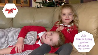 JULE FAMILIE BESØG OG NISSEDRILLERIER