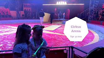 VI ER INDE OG SE CIRKUS ARENA