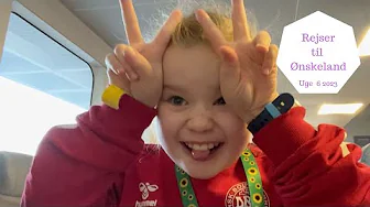 VI REJSER TIL ØNSKELAND - MEN DET GÅR IKKE HELT SOM PLANLAGT