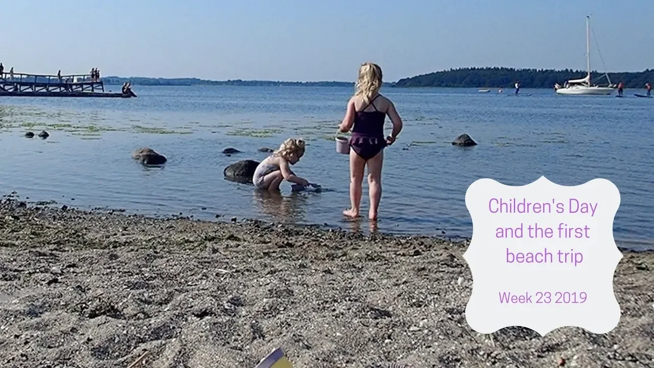 Childrens Day and The First Beach Trip of the Summer Week 23 2109