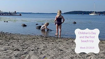 Childrens Day and The First Beach Trip of the Summer Week 23 2109