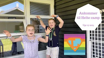 Vi ankommer til HELTE CAMP