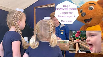 DAG 3 SOMMERFERIE 2020 - JESPERHUS BLOMSTERPARKEN