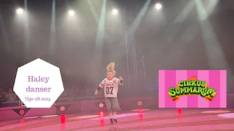 Sidste dag på Cirkus Summarum - Haley danser for alle frivillige og artisterne
