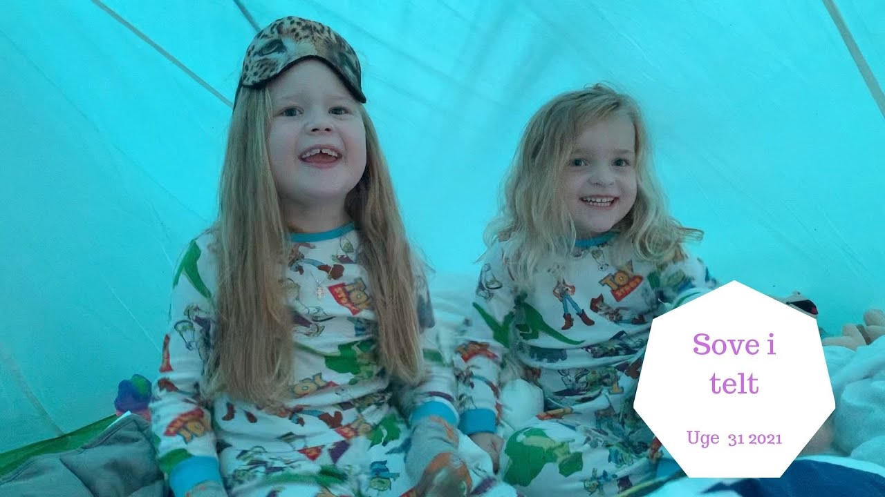 VI SKAL SOVE I TELT I HAVEN