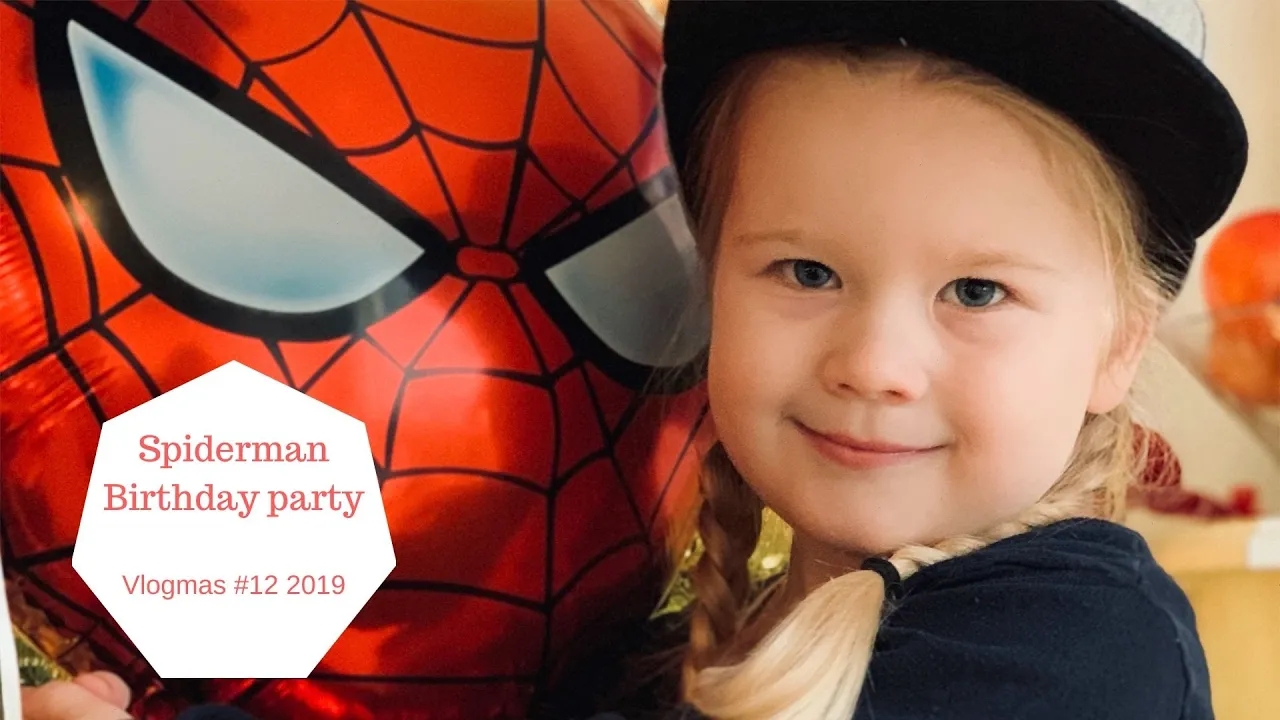 VLOGMAS 2019 #12 SPIDERMAN Birthday Party for 5 Year Old Zoe