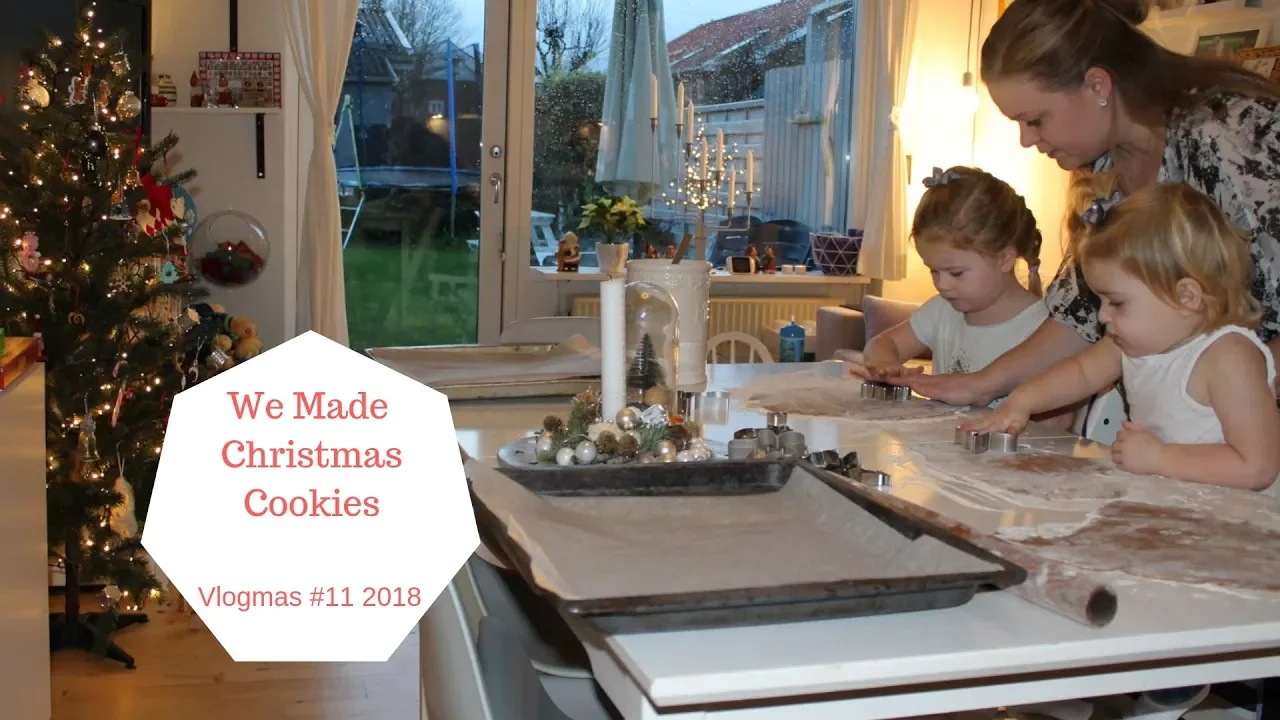 We Made Christmas Cookies - 24 Days of Vlogmas 2018 #11