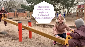 Hygge med Nadia, Hollie og Brian fra Nadia P Sannevillefamily