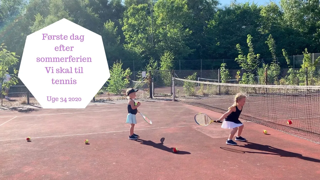 FØRSTE DAG EFTER SOMMERFERIEN - VI SKAL TIL TENNIS