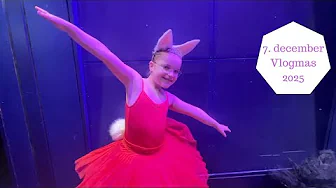 7. december - Jule ballet opvisning