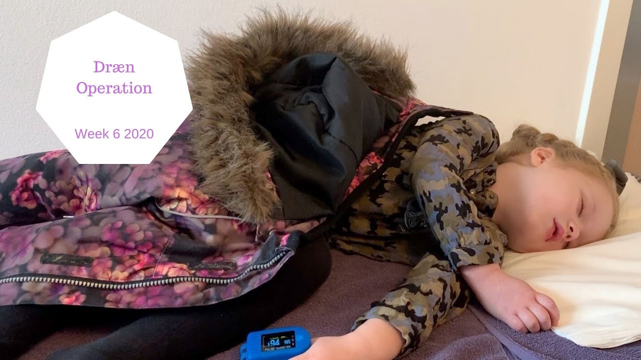 DRÆN OPERATION FOR EN 5 ÅRIG NUMMER 7