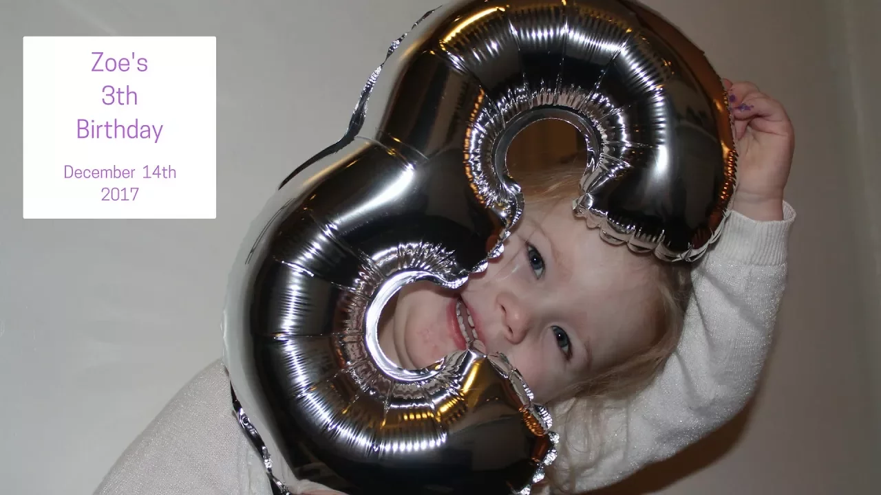 Zoe's 3th Birthday (Day 14 of our daily vlogmas 2017)